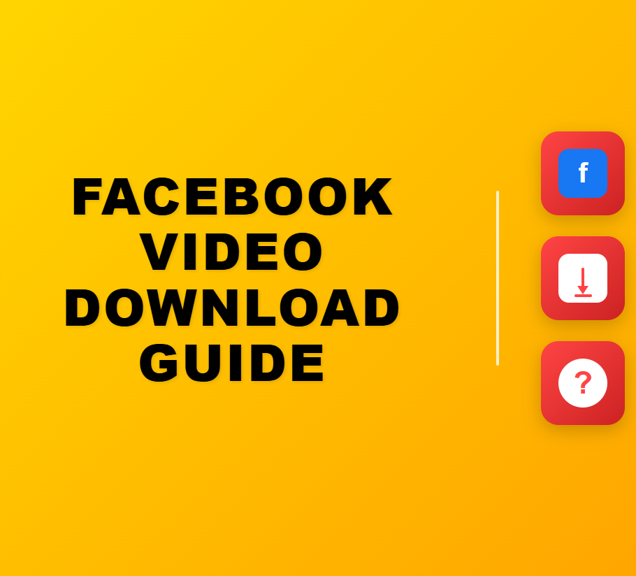 Facebook Video Download Guide